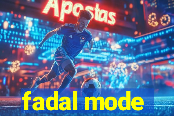 fadal mode